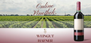 Vinothek - Weingut Hafner