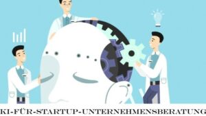 KI Fuer Startup Unternehmensberatung 300x169